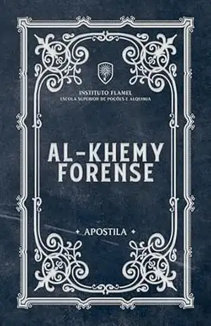 Apostila Al–khemy Forense – Primeiro Ano – Instituto Flamel (Apostilas – Insituto Flamel) – Vanessa Godoy