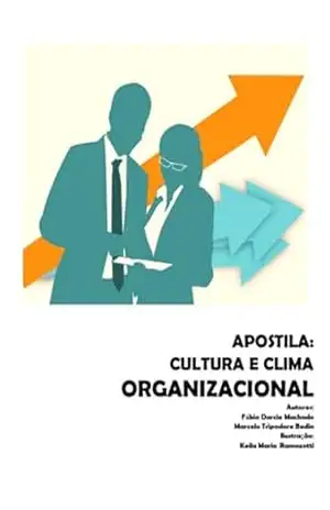 Apostila Cultura E Clima Organizacional – Fábio Darcie Machado – Marcelo Tripodore Bedin – Keila Maria Ramazotti