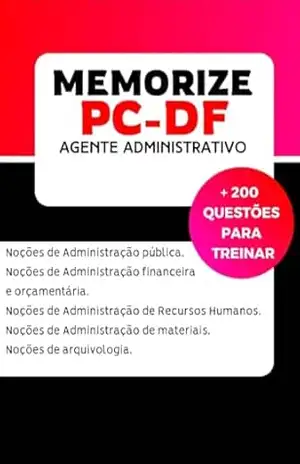 Apostila e resumo para o concurso de Agente Administrativo PC–DF – Sara Rayanne  Renildo