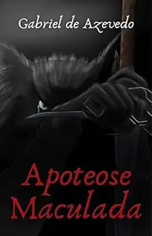 Apoteose Maculada - Gabriel de Azevedo