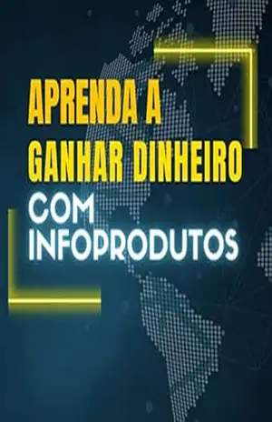 Aprenda a ganhar dinheiro com infoprodutos: Como ganhar sua renda extra pela Internet de forma inteligente. – Franco Alves