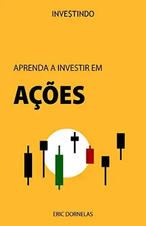 Aprenda a Investir em Ações - Eric Dornelas