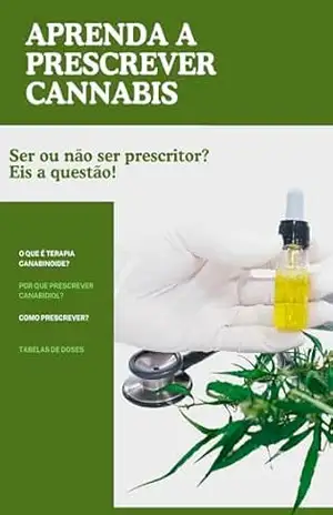 Aprenda a prescrever cannabis: Descubra os segredos da prescrição de cannabis com este guia essencial – Zelda Alves