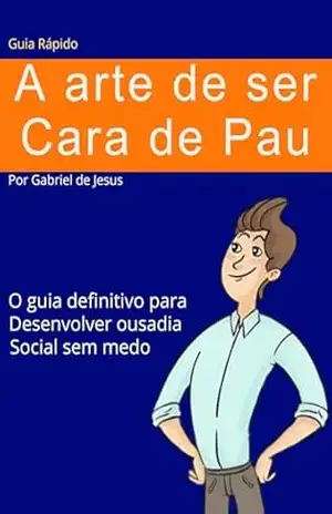 Aprenda a se impor no trabalho e nos relacionamentos: Conquistar o Respeito que Você Merece - Gabriel Jesus