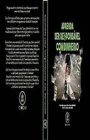 Aprenda a Ser Responsável com o Dinheiro: Você sabe para onde vai seu dinheiro? Pare de Correr atrás dele! - Alex Ervilha