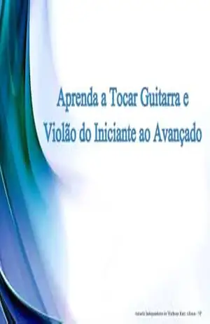 Aprenda A Tocar Violão e Guitarra do Iniciante ao Avançado: Aprenda em Casa – Matheus  Ruiz Alfenas de Sousa Monteiro