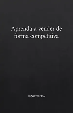 Aprenda a vender de forma competitiva – Kalily  Leal