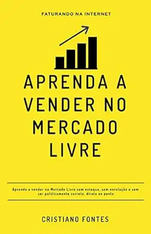 Aprenda a Vender no Mercado Livre: Sem Estoque – Cristiano  Fontes