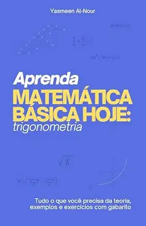 Aprenda Matemática Básica Hoje: Trigonometria – Yasmeen Al-Nour