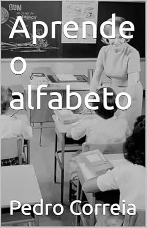 Aprende o alfabeto – Pedro Correia