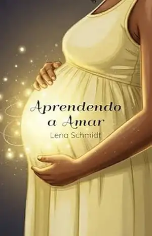 Aprendendo a amar – Lena Schmidt