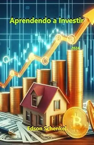 Aprendendo A Investir – Edson Schenkel