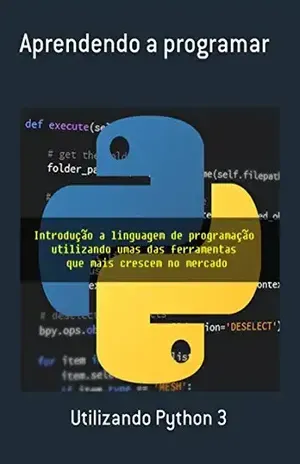 Aprendendo A Programar – Utilizando Python 3