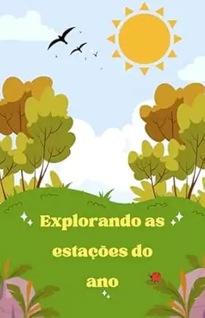 Aprendendo as estações do ano – Bruno silva