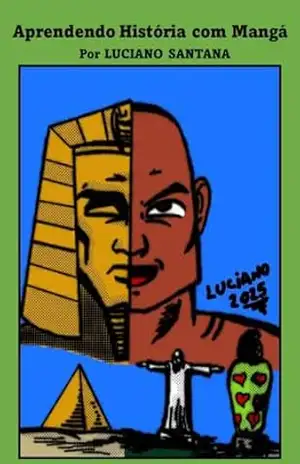 Aprendendo História com Mangá 1 – Luciano  Santos Santana