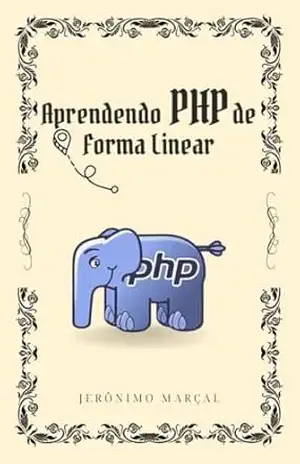 Aprendendo PHP de Forma Linear – Jerônimo Marçal