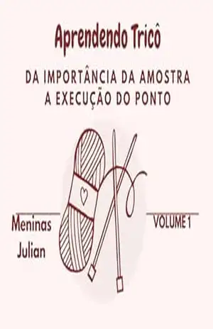 Aprendendo Tricô: Da Importância Da Amostra A Execução Do Ponto – Meninas  Julian