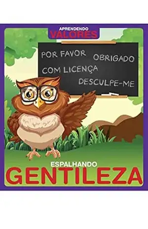 Aprendendo Valores Ed 03 Espalhando Gentileza – On Line Editora