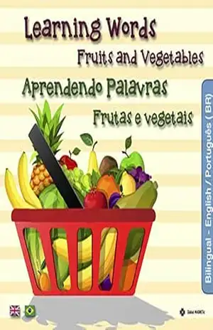 Aprender Palavras – Frutas e Vegetais: Learning Words – Fruits and Vegetables (Livros Bilingue Livro 3) – Global MAGNETic