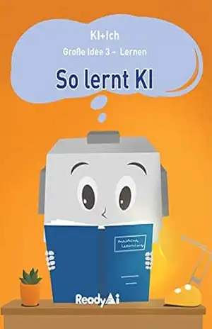 Aprendizagem Automática: Como aprende a Inteligência Artificial (AI+Me: Portuguese Edition Livro 3) – ReadyAI