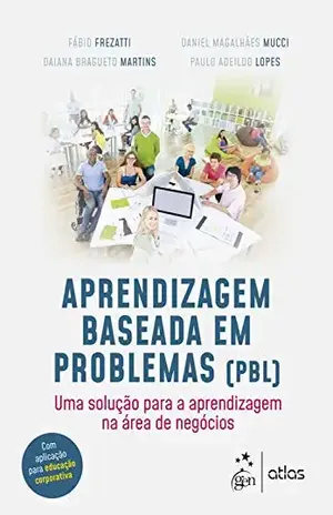 Aprendizagem Baseada em Problemas - Fábio Frezatti