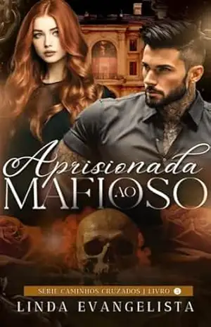 Aprisionada ao Mafioso: Caminhos Cruzados – Linda Evangelista