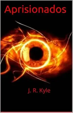 Aprisionados – J.R. Kyle