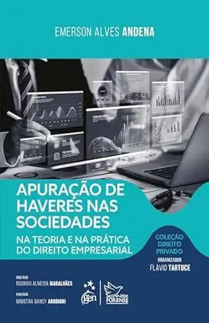 Apuração de Haveres: Teoria e Prática – Col. Dir. Privado – 1ª Edição 2026 – Emerson Alves Andena