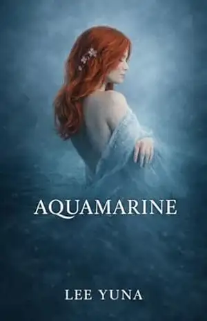 AQUAMARINE: Um romance sobre o que permanece depois da espera - Lee Yuna