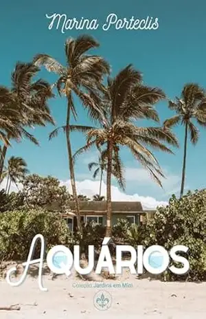 Aquários (Jardins em Mim Livro 1) – Marina Porteclis