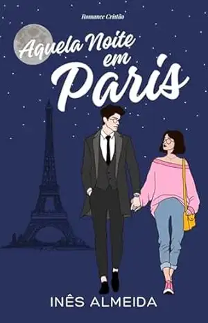 Aquela Noite em Paris – Inês Almeida