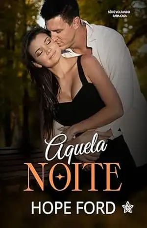 Aquela Noite (Voltando Para Casa Livro 4) – Hope Ford