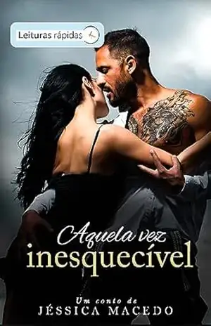 Aquela vez inesquecível [Leituras Rápidas] – Jéssica Macedo