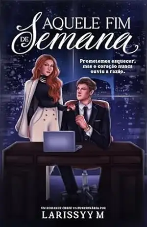 Aquele Fim de Semana - Larissyy M