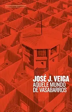 Aquele mundo de Vasabarros – José J. Veiga
