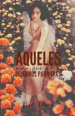 Aqueles que deixamos para trás – Mel Blume