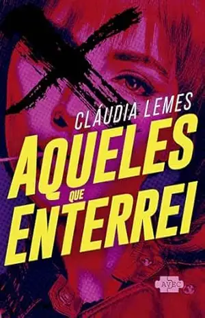 Aqueles que Enterrei – Cláudia  Lemes
