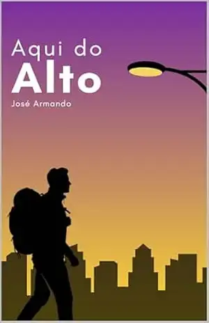 Aqui do alto – José Armando da Silva Júnior