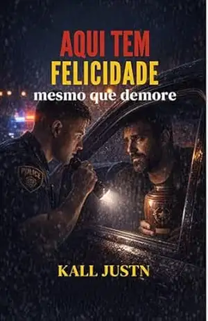 Aqui Tem Felicidade: mesmo que demore – kall justn