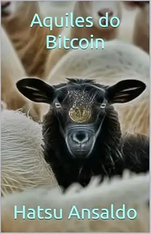 Aquiles do Bitcoin – Hatsu  Ansaldo