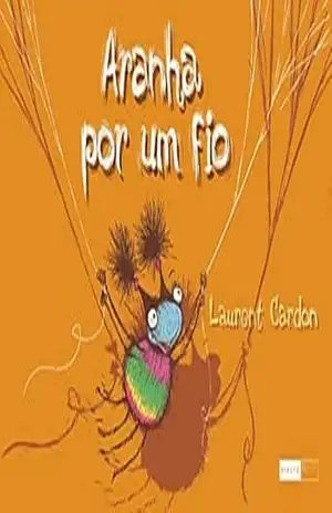 Aranha por um fio (Que bicho sou eu?) – Laurent Cardon