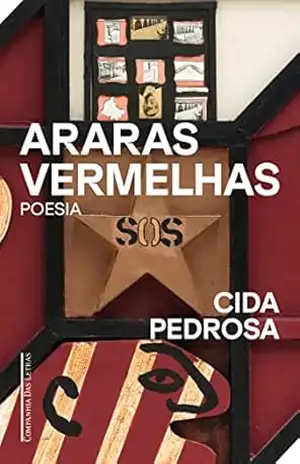 Araras vermelhas: Poesia – Cida Pedrosa