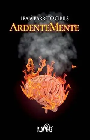 ArdenteMente - Irajá Barreto Cibils