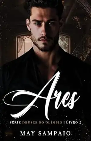 ARES: DEUSES DO OLÍMPIO (DEUSES DO OLIMPO Livro 2) – MAY  SAMPAIO