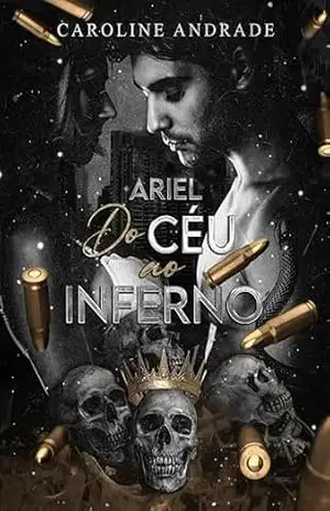 Ariel: Do céu ao inferno – Caroline  Andrade