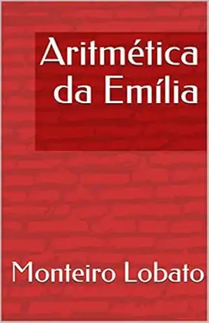 Aritmética da Emília – Monteiro Lobato
