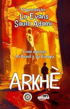 Arkhè: Com Autores do Brasil e da Europa – Lu Evans