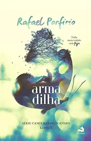 Armadilha (Caminhando Sozinho Livro 2) – Rafael Porfirio