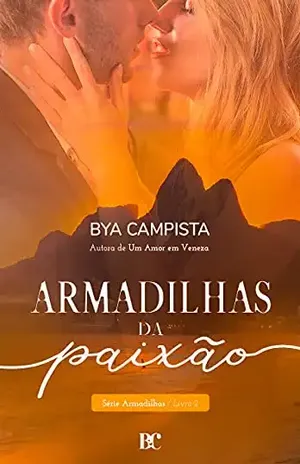 ARMADILHAS DA PAIXÃO – Bya Campista