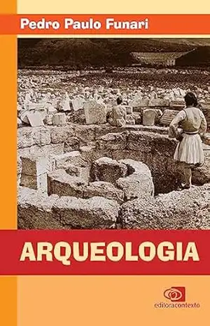 Arqueologia – Pedro Paulo Funari